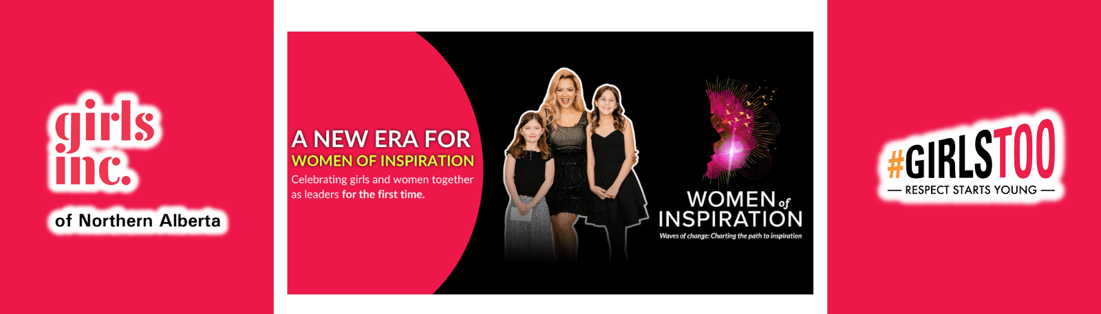 Girls Inc. of Northern Alberta introduces new format for Women of Inspiration Series.New Gala Format Puts Girls at the Centre of Women of Inspiration Celebration